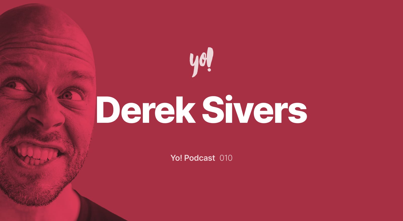 Yo! Podcast: Derek Sivers